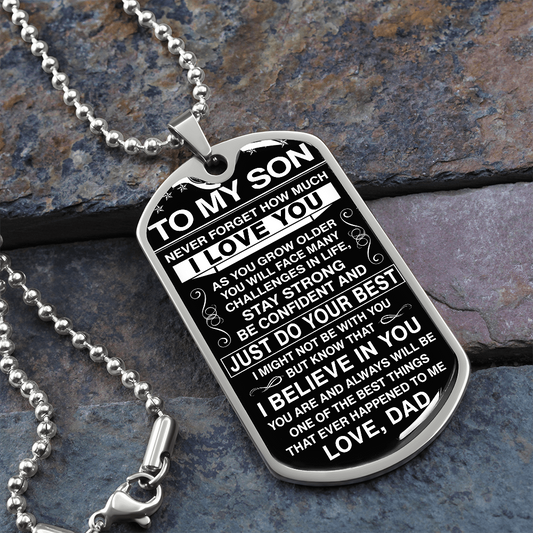 To My Son - Never Forget How Much I love You - Dog Tag - Military Ball Chain