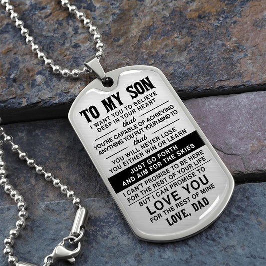 To My Son - Just Go Forth And Aim For The Skies - Dog Tag - Military Ball Chain