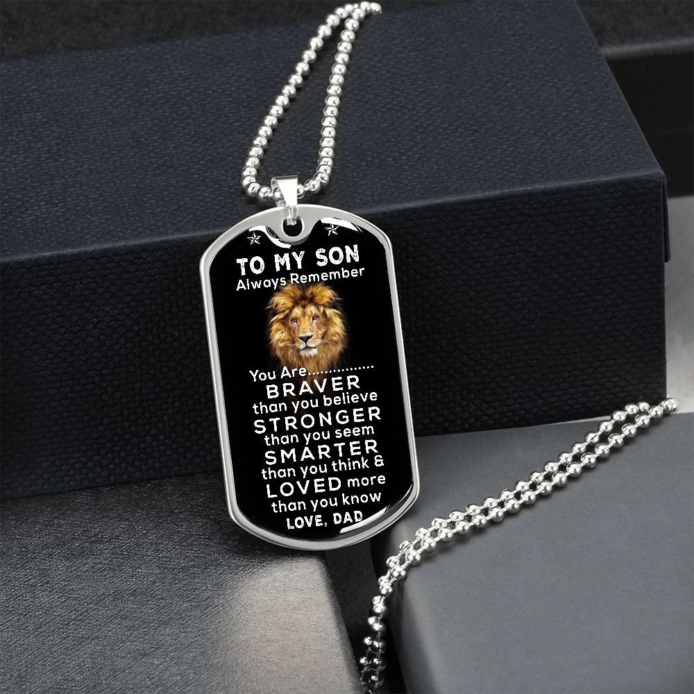 To My Son - Always Remember You Are Brave - Dog Tag - Military Ball Chain