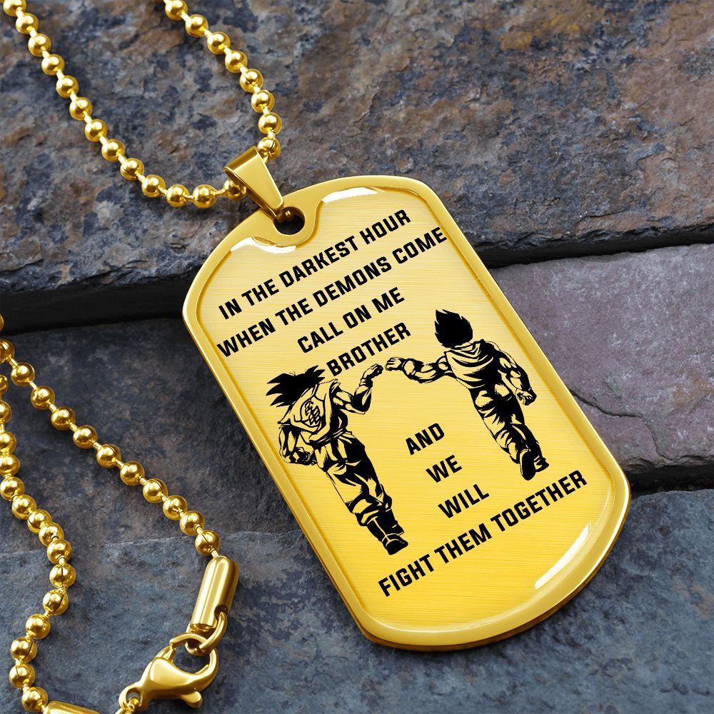 Call On Me brother - Dog Tag - Military Ball Chain