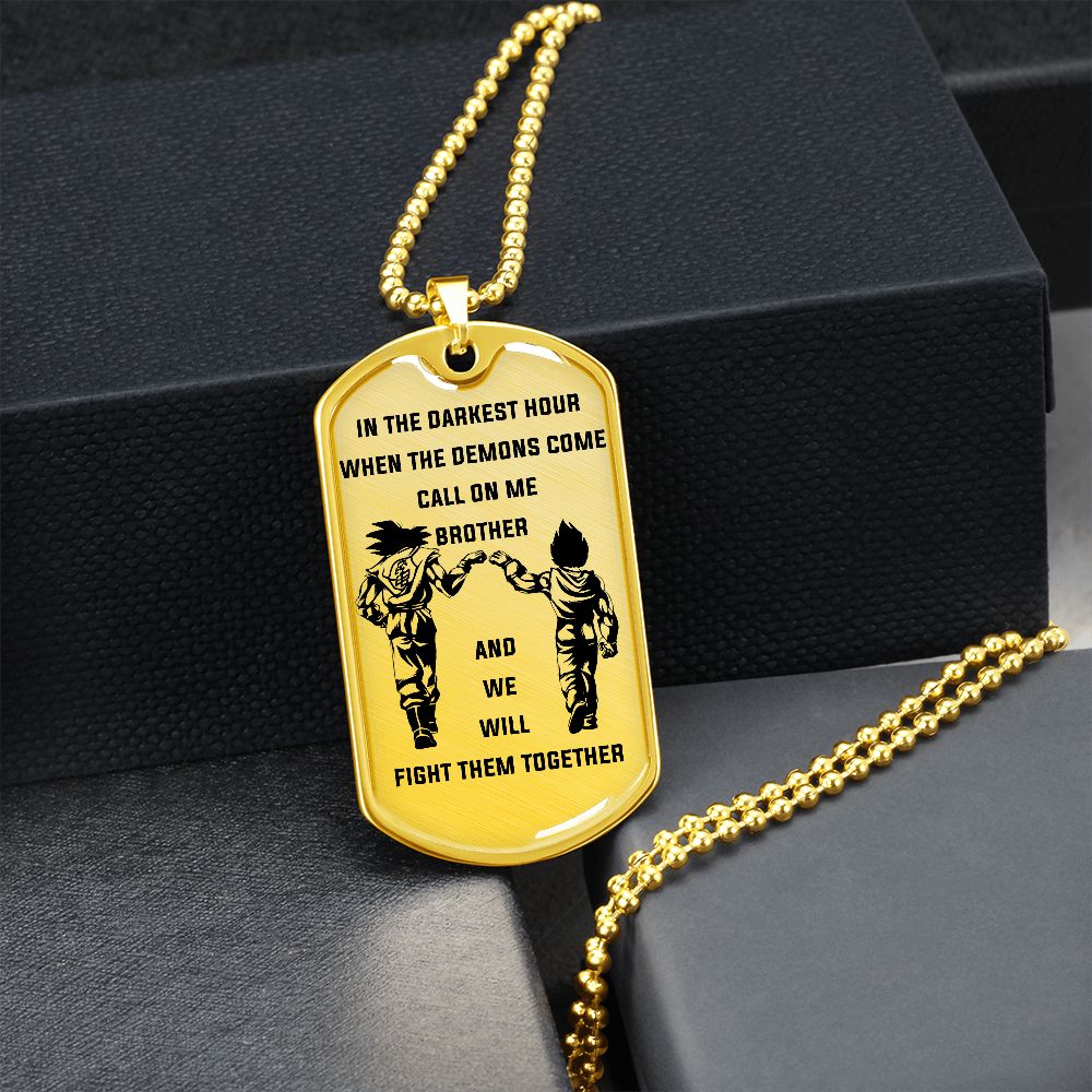 Call On Me brother - Dog Tag - Military Ball Chain