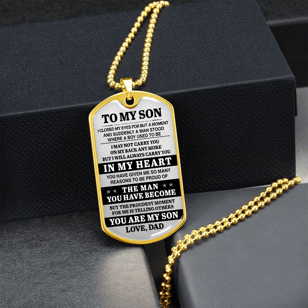 To My Son - I Will Always Carry You In My Heart - Dog Tag - Military Ball Chain