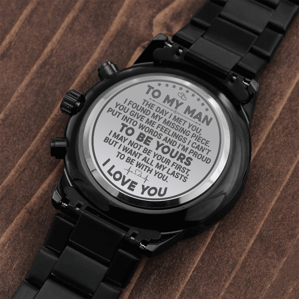 To My Man - I Found My Missing Piece - Engraved Premium Watch