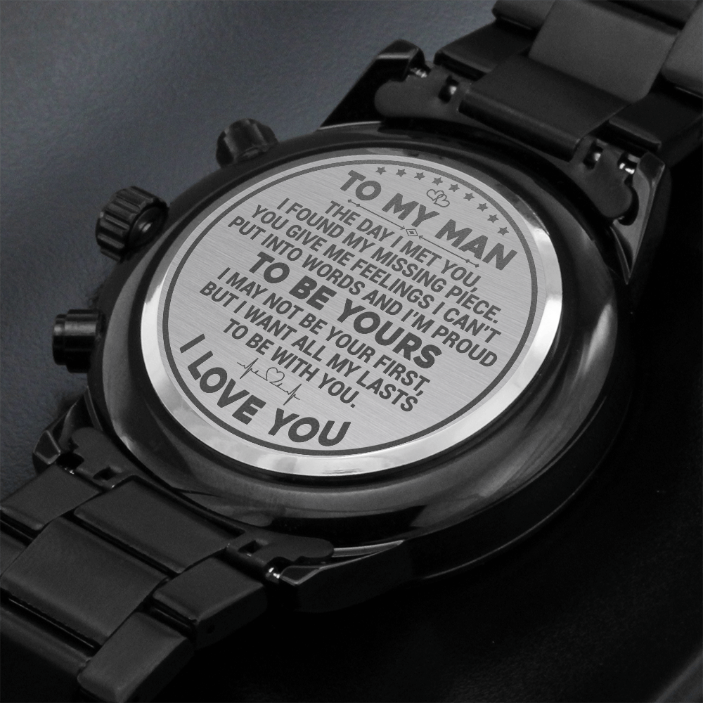 To My Man - I Found My Missing Piece - Engraved Premium Watch