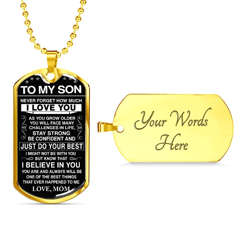 To My Son - Never Forget How Much I love You - Dog Tag - Military Ball Chain - Mom