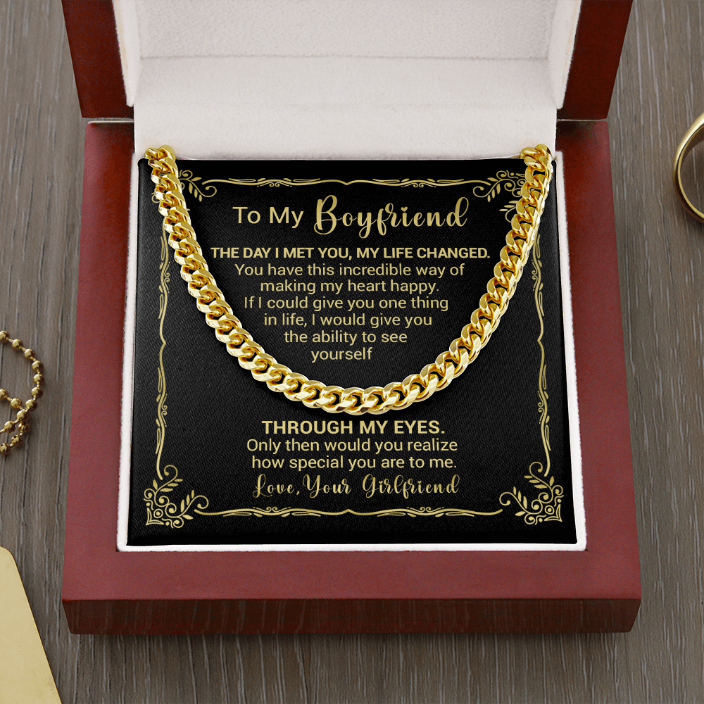 To My Boyfriend - The Day I Met You My Life Changed - Cuban Link Necklace