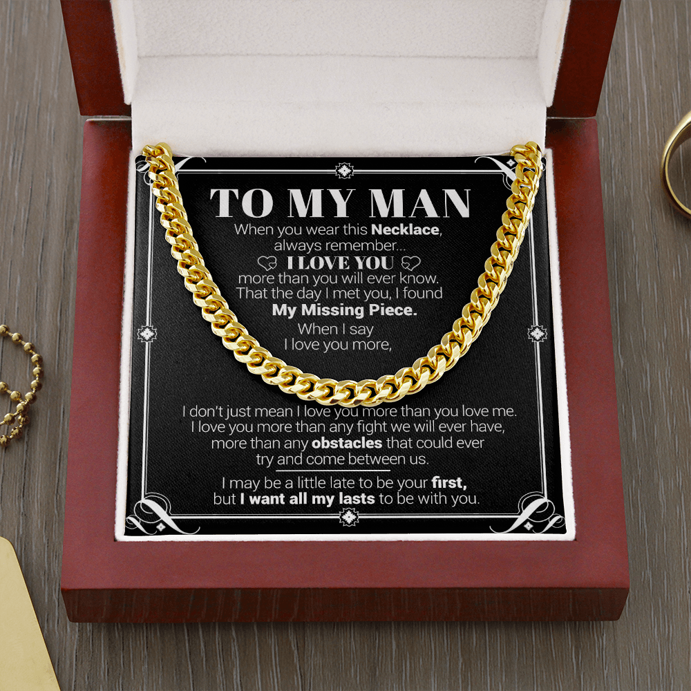 To My Man - I Love You More Than You Will Ever Know - Cuban Link Necklace