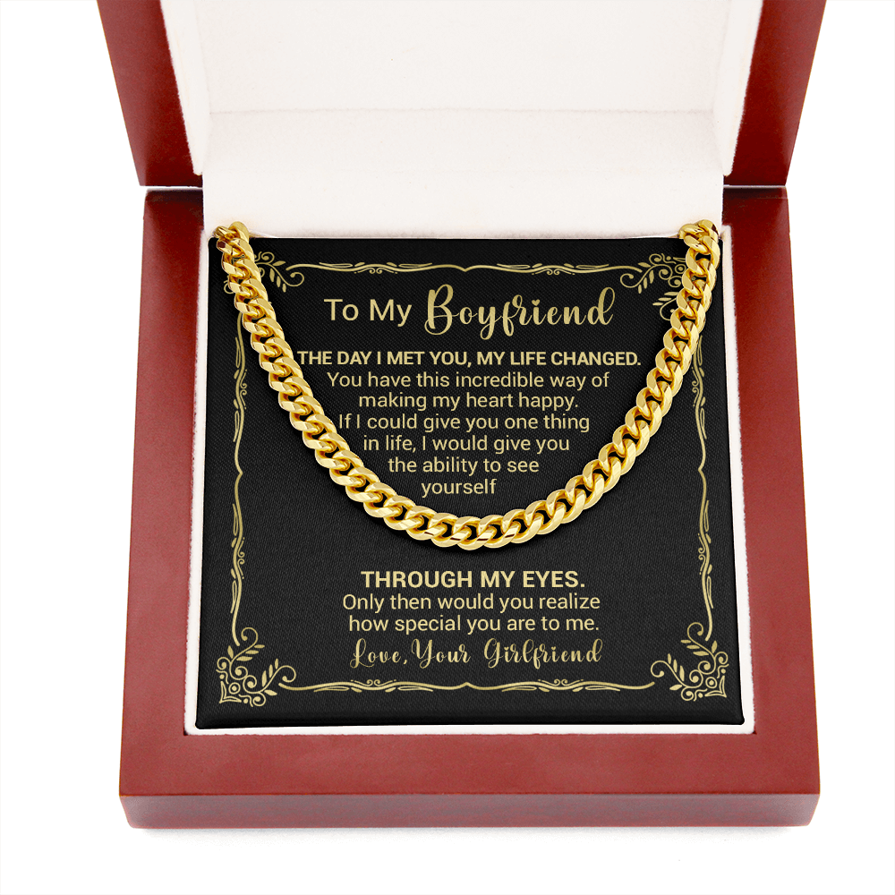 To My Boyfriend - The Day I Met You My Life Changed - Cuban Link Necklace