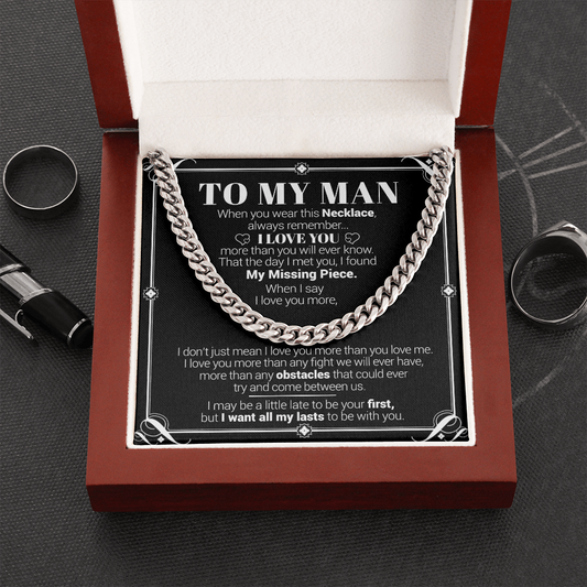 To My Man - I Love You More Than You Will Ever Know - Cuban Link Necklace