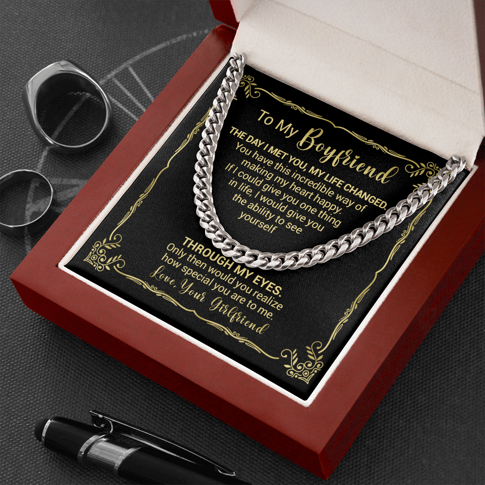 To My Boyfriend - The Day I Met You My Life Changed - Cuban Link Necklace