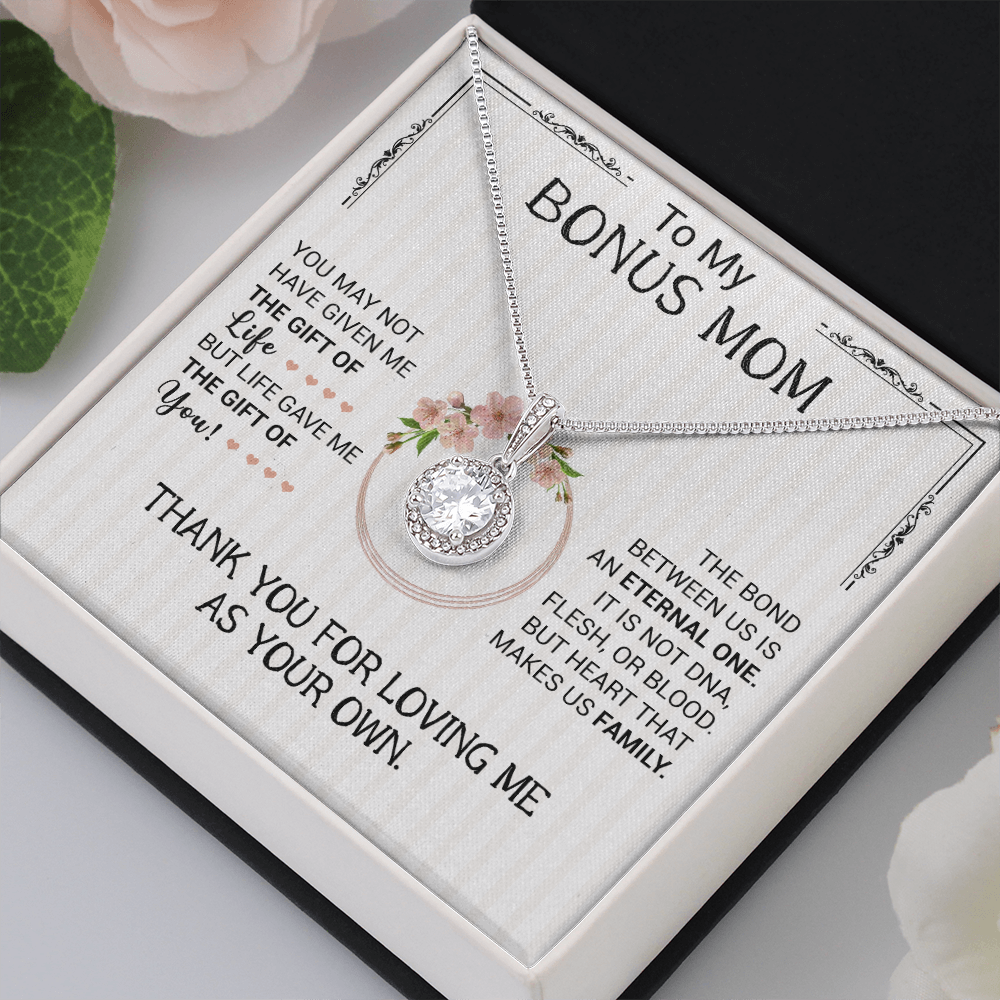 To My Bonus Mom - The Bond Between Us Is An Eternal One - Eternal Hope Necklace