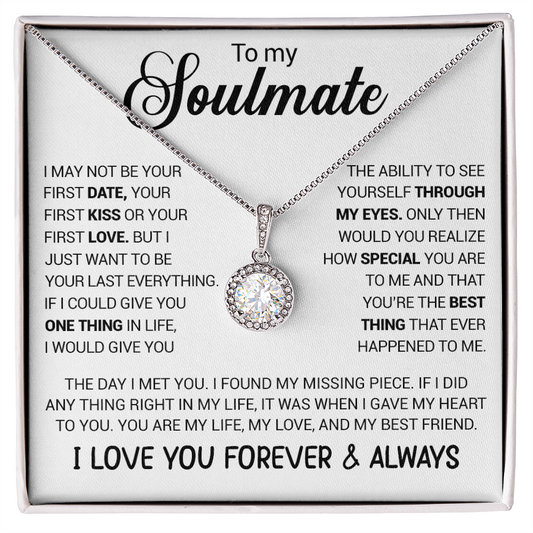 To My Soulmate - You're The Best Thing That Ever Happened To Me - Eternal Hope necklace