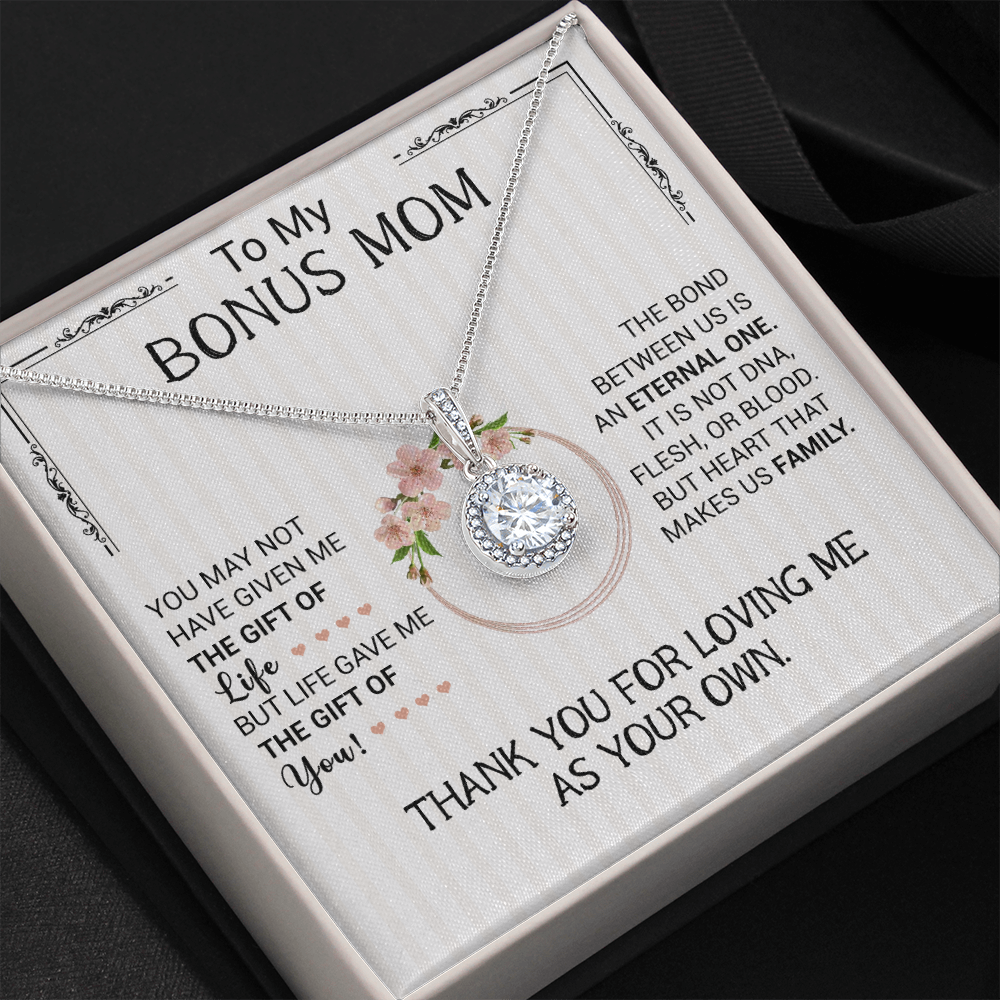 To My Bonus Mom - The Bond Between Us Is An Eternal One - Eternal Hope Necklace