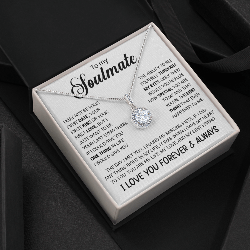 To My Soulmate - You're The Best Thing That Ever Happened To Me - Eternal Hope necklace