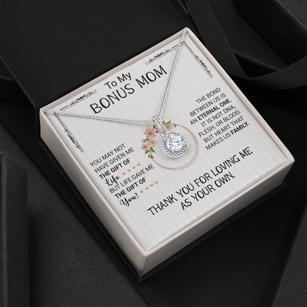 To My Bonus Mom - The Bond Between Us Is An Eternal One - Eternal Hope Necklace