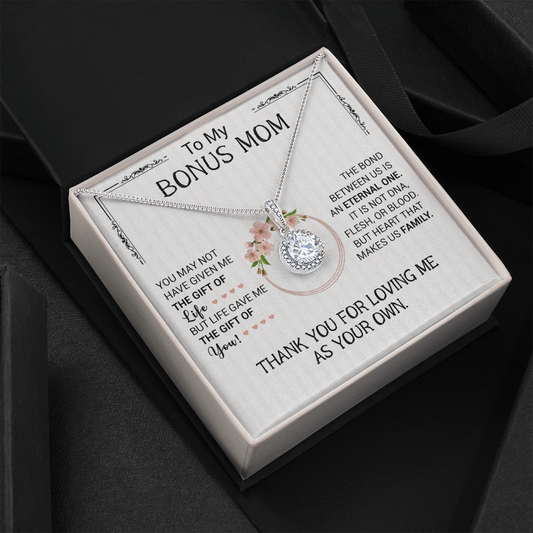 To My Bonus Mom - The Bond Between Us Is An Eternal One - Eternal Hope Necklace