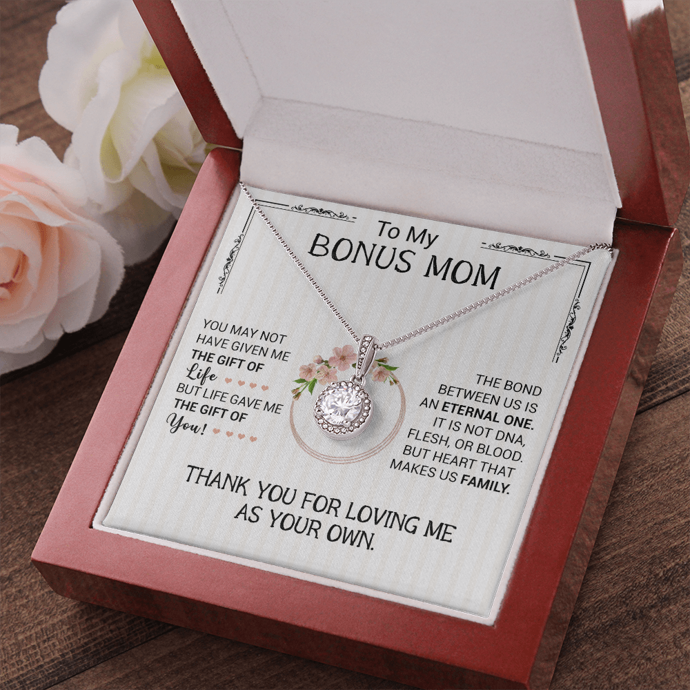 To My Bonus Mom - The Bond Between Us Is An Eternal One - Eternal Hope Necklace