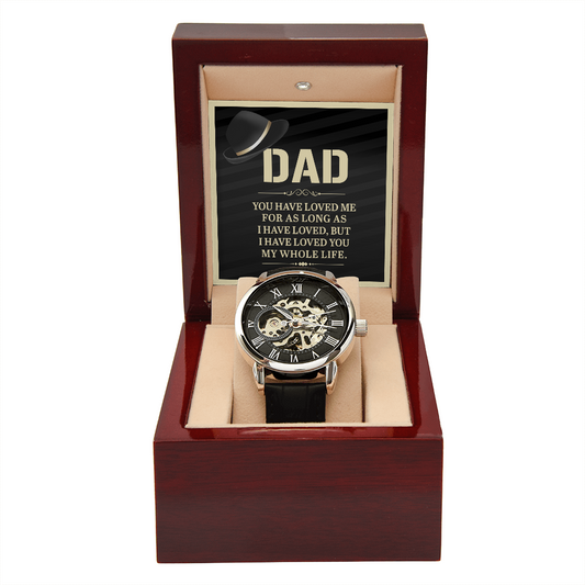 Dad - I Have Loved You My whole Life - Watch Gift