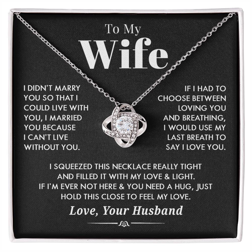 Gift for Wife "I would use my last breath to say I love you" Necklace