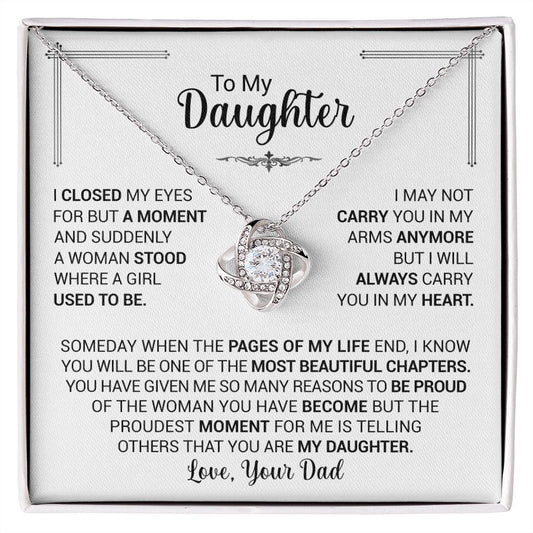 To My Daughter - A Women Stood Where A Girl Used To Be - Love Knot Necklace