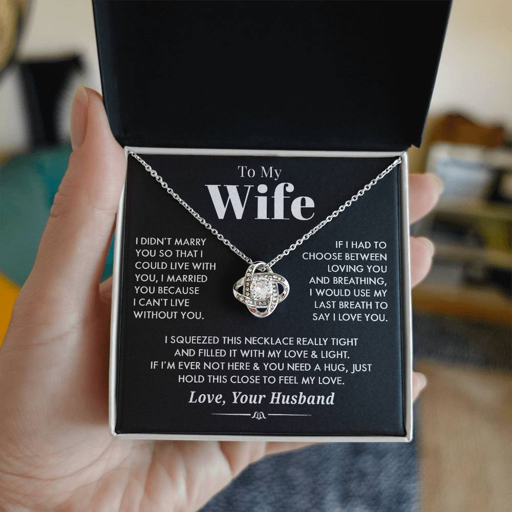 Gift for Wife "I would use my last breath to say I love you" Necklace