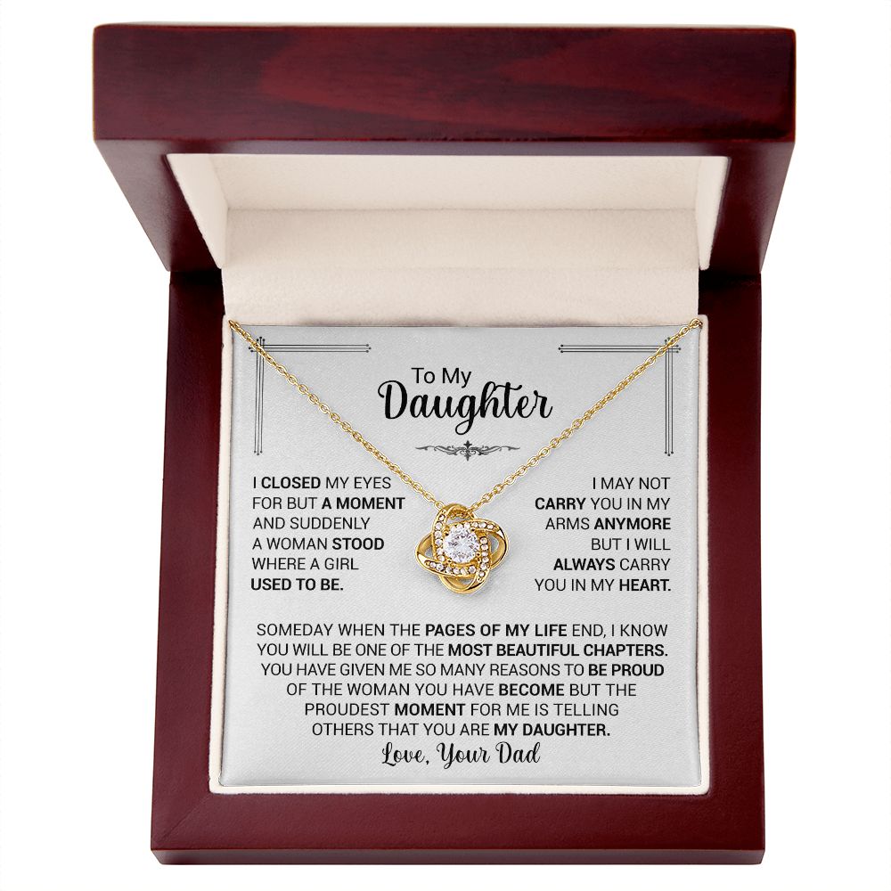 To My Daughter - A Women Stood Where A Girl Used To Be - Love Knot Necklace