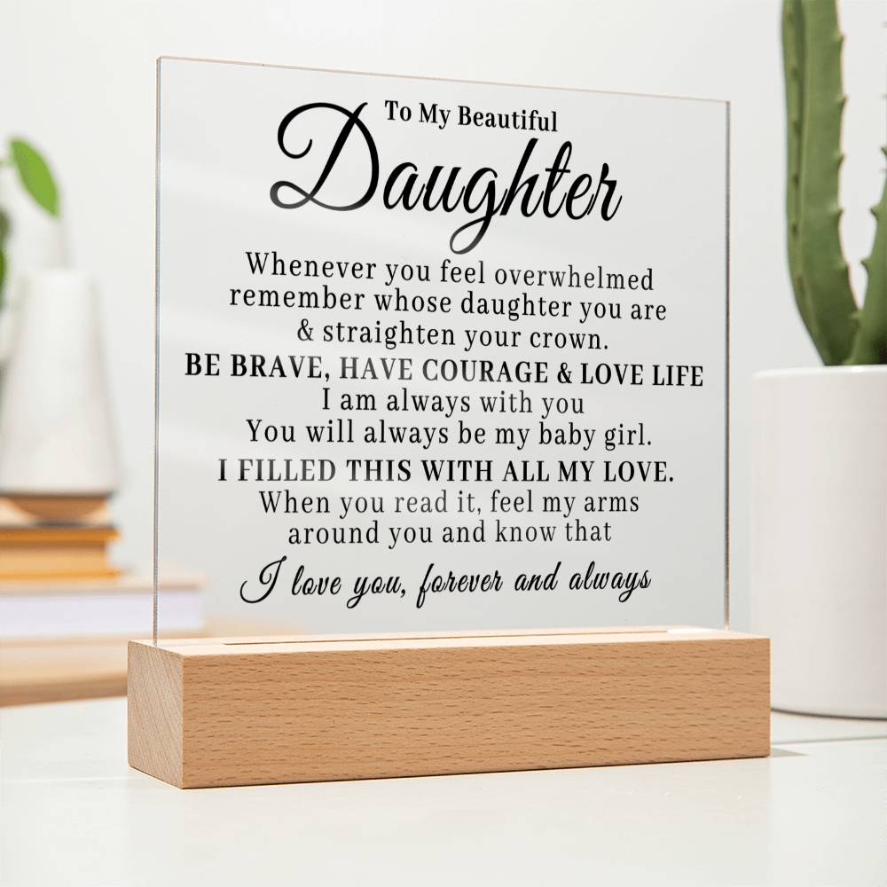 To My Beautiful Daughter - Straighten Your Crown - Acrylic Plaque 05