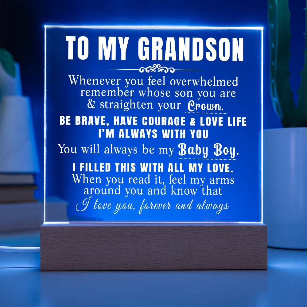 To My Grandson - Straighten Your Crown - Acrylic Plaque 10