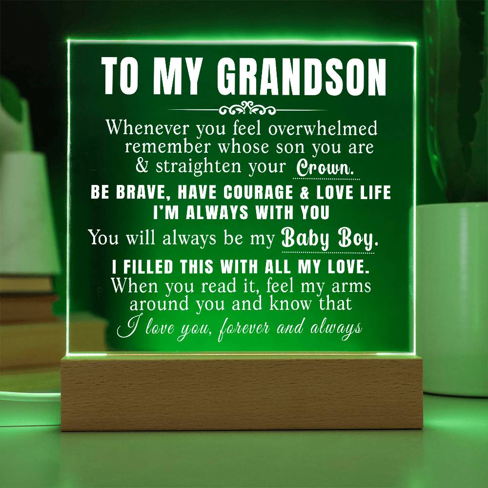 To My Grandson - Straighten Your Crown - Acrylic Plaque 10