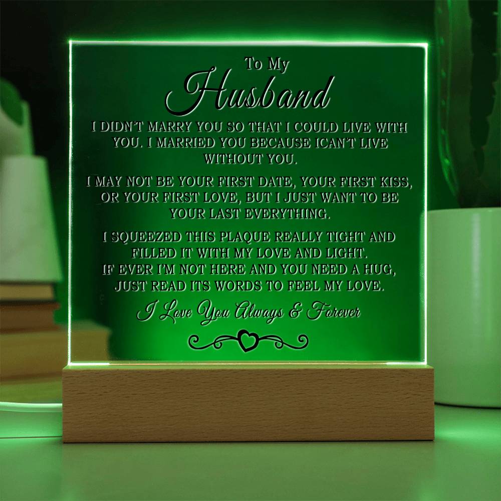 Gift For Husband "I Can't Live Without You" Acrylic Plaque: An Unforgettable and Exclusive Keepsake