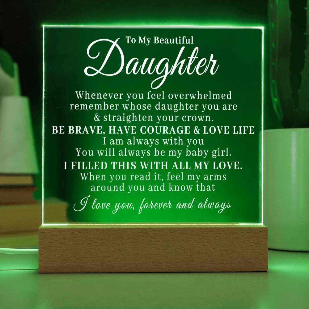 [Almost Sold Out] To My Beautiful Daughter - Straighten Your Crown - Acrylic Plaque 006