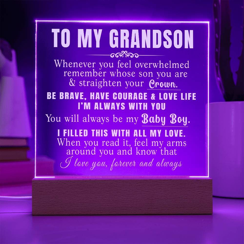 To My Grandson - Straighten Your Crown - Acrylic Plaque 10