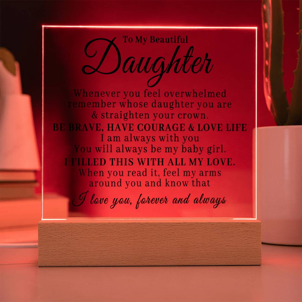 To My Beautiful Daughter - Straighten Your Crown - Acrylic Plaque 05