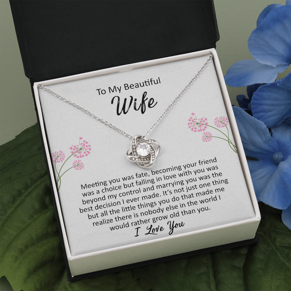 To my Beautiful Wife - Meeting You Was Fate - Love Knot Necklace