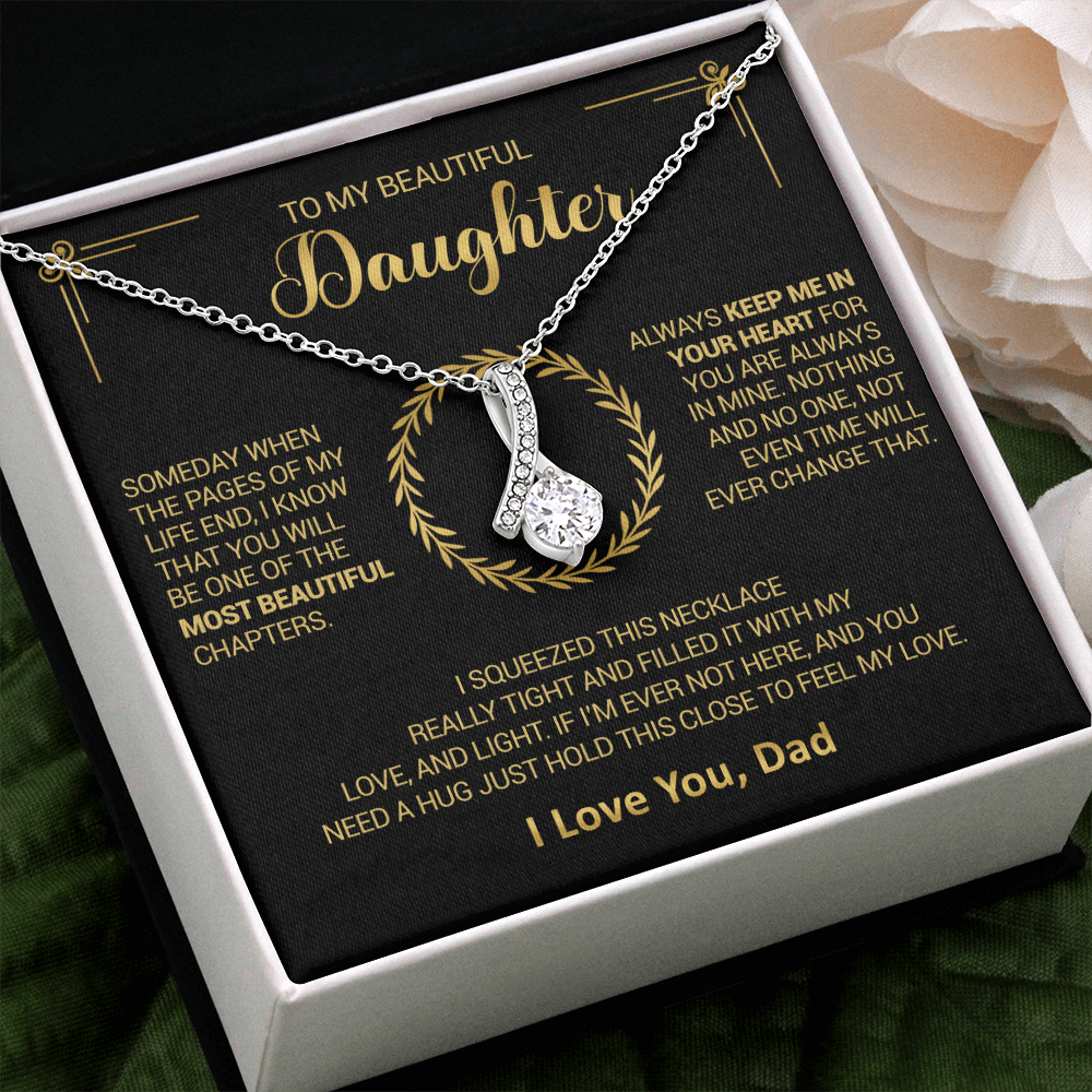 To My Beautiful Daughter - Always Keep Me In Your Heart - Alluring Beauty Necklace