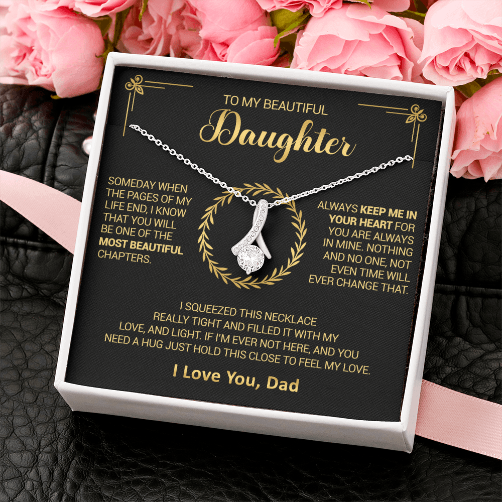 To My Beautiful Daughter - Always Keep Me In Your Heart - Alluring Beauty Necklace