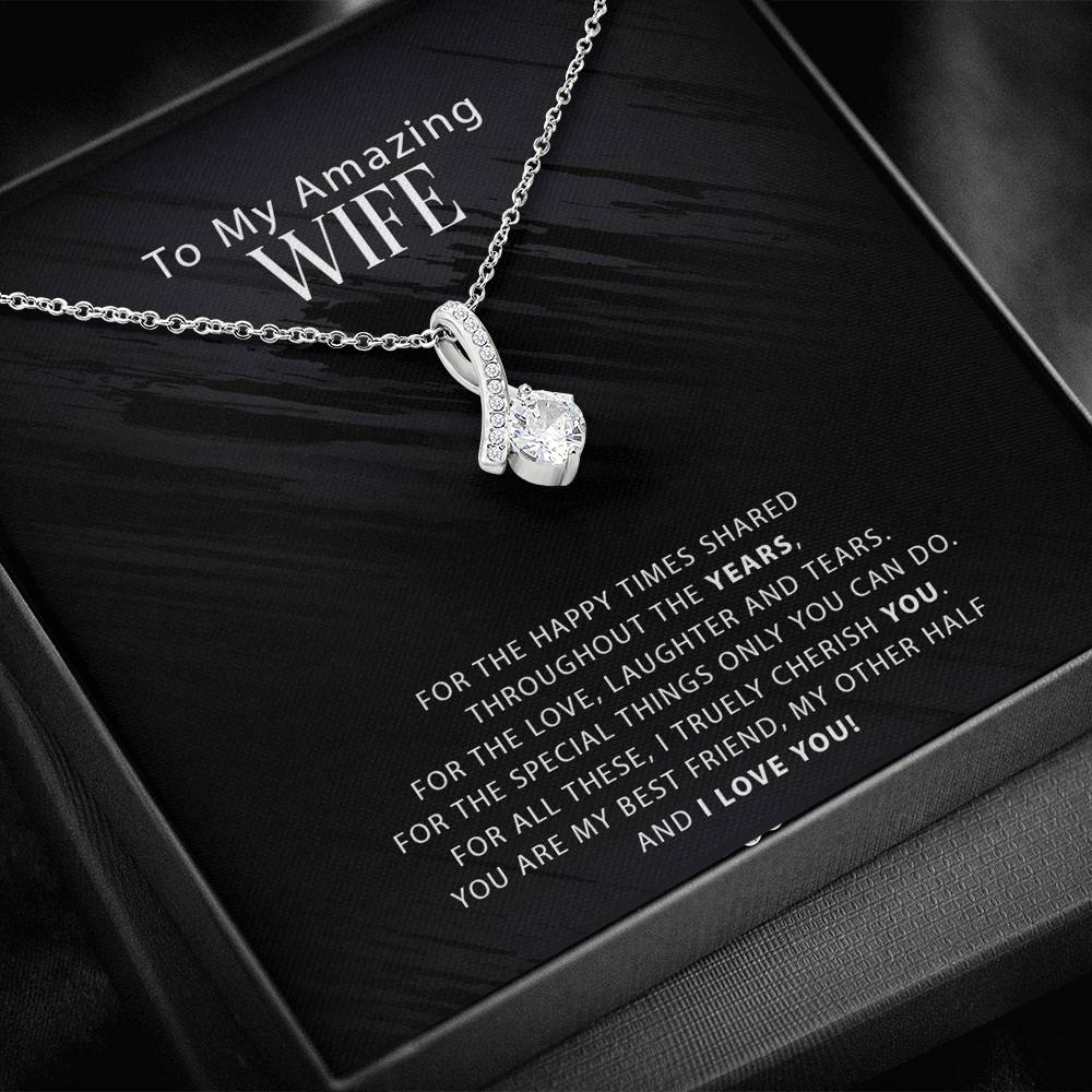 To My Amazing Wife - For The Happy Times Shared Throughout The Years - Alluring Necklace